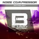 Noize Compressor - Born To Break