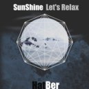 SunShine - Let's Relax