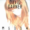 David Garner - Milla
