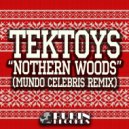 Tektoys & Mundo Celebris - Nothern Woods