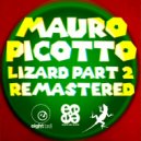 Mauro Picotto, Mauro Picotto, Mario Piu - Lizard (Mauro Picotto & Mario Piu Alternative Remix)