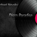 MICHAEL NEVSKY - Disco Paradise