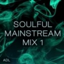 ADL - Soulful / Mainstream Mix
