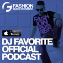DJ Favorite - Worldwide Official Podcast #137