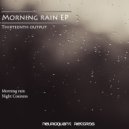 Thirteenth output - Morning rain
