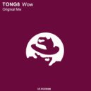 TONG8 - Wow