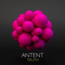 Antent - Truth