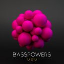 Basspowers - B B B