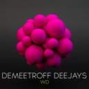 Demeetroff Deejays - Wd