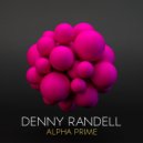Denny Randell - Alpha Prime