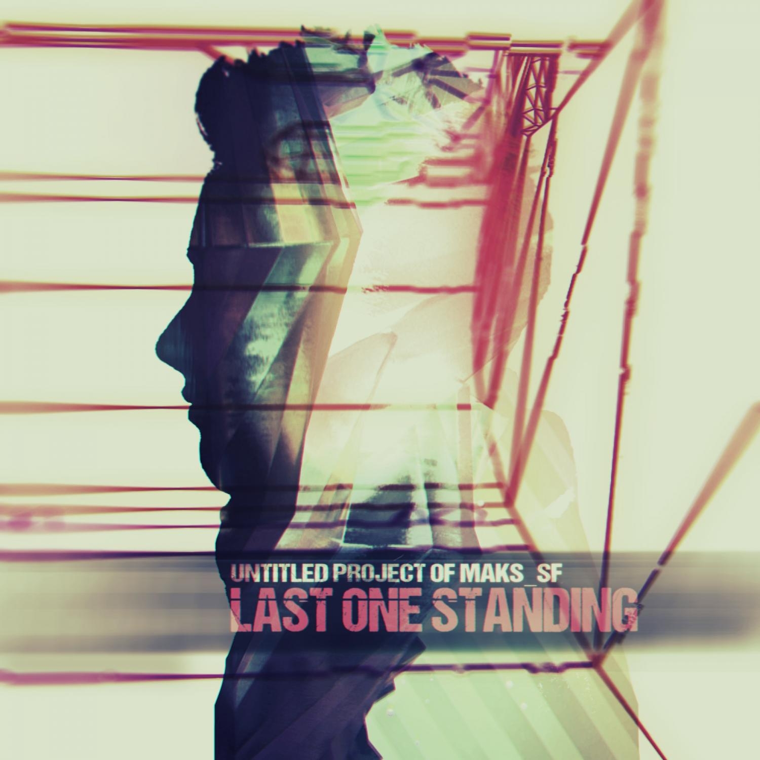 Last ones standing. Untitled обложка. Untitled Project. Last one обложка альбома. Альбом ласт уан.
