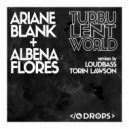 Ariane Blank, Albena Flores, Loudbass - Turbulent World