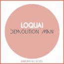 Loquai - Demolition Man
