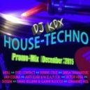DJ KDX - |►РLAY...ιllιl DJ KDX @ TECH HOUSE - Promo-Mix