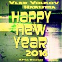 Vlad Volkov & Harisma - Happy New Year 2016