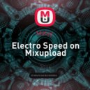 MiKey - Electro Speed on Mixupload