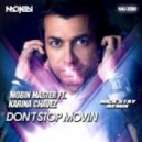 Mobin Master feat. Karina Chavez - Don't Stop Movin