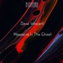 Dave Wincent - Massacre In The Street
