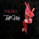 VALEKA - Tell Me (The Liquid DnB Mix)