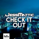 JessMattic - Check It Out