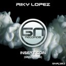 Riky Lopez - Insert Coin