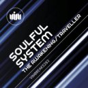 Soulful System - Traveller
