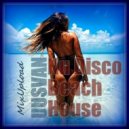 UUSVAN - Nu Disco Beach House