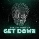 Diego Power - Get Down