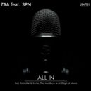 Zaa, 3PM, Rebollar - All In (feat. 3PM) (Rebollar & Kohe Remix)