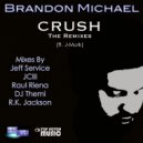 Brandon Michael, J-Murk, Raul Riena - Crush (feat. J-Murk)