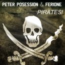 Peter Posession, Ferione - Pirates!