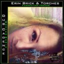 Torches, Erin Brick, Dub Cadence - Fairweather Friends (feat. Erin Brick)