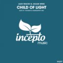 Alex Wackii & Julian Wess - Child of Light (Elevate & Raggapop Inc Remix)