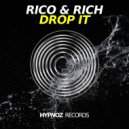 Rico & Rich - Drop it