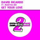 David Ricardo ft Martha Bee - Get Your Love