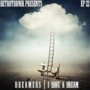 Retrotronik - Dreamers - I Have A Dream