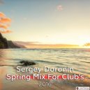 Dj Sergey Doronin - Spring mix for Club's 2016