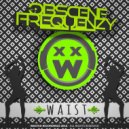 Obscene Frequenzy - Waist