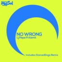 Lj Pepe, Kemit, StonedDogs - No Wrong (feat. Kemit)