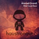 Manuel Grandi - West Coast Disco (Original Mix)