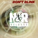 Dima - Don't Blink