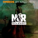 Omiros - Ah Kalo Mou