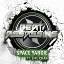 Beat Assassins, SiFu Chan, 1000DaysWasted - Space Yardie