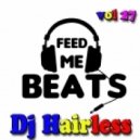 Dj Hairless - Feed Me Beat's vol 27