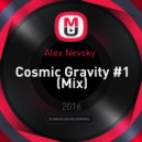 Alex Nevsky - Cosmic Gravity #1