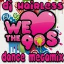 Dj Hairless - We Love The 90's