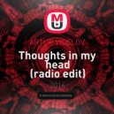 ARTUR VIDELOV - Thoughts in my head (Radio Edit)