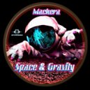 Machera - Gravity