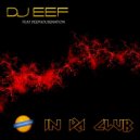 DJ EEF, Deep House Nation - In Da Club (feat. Deep House Nation)