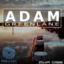 Adam Greenlane - To The Sky